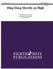 Ding Dong Merrily on High: For Clarinet Sextet, Score & Parts (Eighth Note Publications) Cover Image
