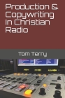 Production & Copywriting In Christian Radio Cover Image