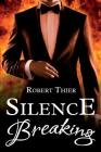 Silence Breaking (Storm and Silence Saga #4) Cover Image