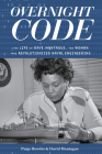 Overnight Code: The Life of Raye Montague, the Woman Who Revolutionized Naval Engineering Cover Image