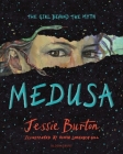 Medusa By Jessie Burton, Olivia Lomenech Gill (Illustrator) Cover Image
