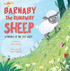 Barnaby the Runaway Sheep: A Parable of the Lost Sheep Cover Image