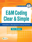 E&m Coding Clear & Simple: Evaluation & Management Coding Worktext Cover Image