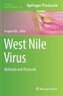 West Nile Virus: Methods and Protocols (Methods in Molecular Biology #2585) Cover Image