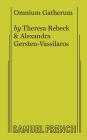 Omnium Gatherum By Theresa Rebeck, Alexandra Gersten-Vassilaros Cover Image