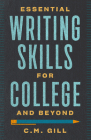 Essential Writing Skills for College and Beyond By C.M. Gill Cover Image