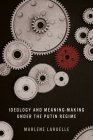 Ideology and Meaning-Making Under the Putin Regime Cover Image