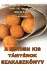 A Minden Kis Tányérok Szakaszkönyv By Beatrix Veres Cover Image