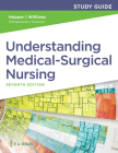 Study Guide for Understanding Medical-Surgical Nursing By Paula D. Hopper, Linda S. Williams Cover Image