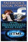 Facebook Social Power & HTML Professional Programming Made Easy Cover Image