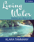 Living Water: Baptism as a Way of Life Cover Image