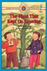 The Plant That Kept On Growing: Level 1 (Bank Street Ready-To-Read) By Barbara Brenner, Melissa Sweet Cover Image