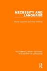 Necessity and Language By Morris Lazerowitz, Stuart Shanker (Introduction by), Alice Ambrose Cover Image