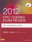 Cpc Coding Exam Review 2012: The Certification Step Cover Image