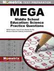 Mega Middle School Education: Science Practice Questions: Mega Practice Tests & Exam Review for the Missouri Educator Gateway Assessments By Mometrix Missouri Teacher Certification (Editor) Cover Image