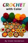 Crochet: Crochet with Color Cover Image