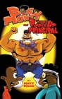 Big Monty and The Pumped Up Principal By Matt Maxx (Created by) Cover Image