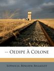 -- Oedipe À Colone By Sophocles, Benloew, Bellaguet Cover Image