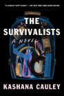 The Survivalists: A Novel By Kashana Cauley Cover Image