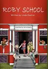 Roby School: Silly School Poems By Linda Chartier Cover Image
