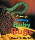 Creepy, Crawly Baby Bugs Cover Image