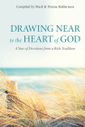 Drawing Near to the Heart of God: A Year of Devotions from a Rich Tradition Cover Image