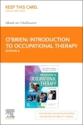 Introduction to Occupational Therapy - Elsevier eBook on Vitalsource (Retail Access Card) Cover Image