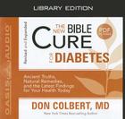 The New Bible Cure for Diabetes (Library Edition) By Don Colbert, Tim Lundeen (Narrator) Cover Image