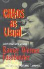 Chaos as Usual: Conversations About Rainer Werner Fassbinder (Applause Books) By Marion Schmid, Juliane Lorenz (Other) Cover Image