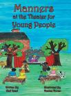 Manners at the Theater for Young People By Gail Reed Cover Image