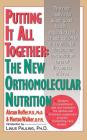 Putting It All Together: The New Orthomolecular Nutrition (H/C) By Abram Hoffer Cover Image
