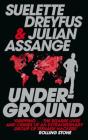 Underground: Tales of Hacking, Madness and Obsession on the Electronic Frontier By Julian Assange, Suelette Dreyfus Cover Image