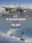 B-26 Marauder vs Me 262: Europe 1945 (Duel #142) Cover Image
