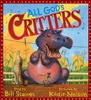 All God's Critters By Bill Staines, Kadir Nelson (Illustrator) Cover Image