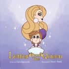 Letter From the Queen By Tara Lipsyncki, Cherry Mock (Artist) Cover Image