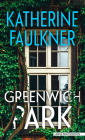 Greenwich Park By Katherine Faulkner Cover Image