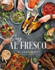 Easy Al Fresco: The Magic of Simple Outdoor Feasts By Ilse Van Der Merwe Cover Image