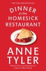 Dinner at the Homesick Restaurant: A Novel By Anne Tyler Cover Image