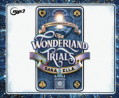 The Wonderland Trials (The Curious Realities #1) By Sara Ella, Katherine Anderson (Narrator) Cover Image