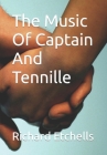 The Music Of Captain And Tennille By Richard Etchells Cover Image