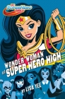 Wonder Woman at Super Hero High (DC Super Hero Girls) By Lisa Yee, Random House (Illustrator) Cover Image