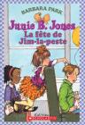 Junie B. Jones: La F?te de Jim-La-Peste By Barbara Park, Denise Brunkus (Illustrator) Cover Image