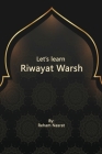 Let's learn Riwayat Warsh By Dr Reham Nasrat Cover Image