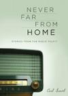 Never Far from Home: Stories from the Radio Pulpit Cover Image