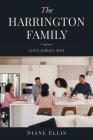 The Harrington Family: Love Always Win By Diane Ellis Cover Image