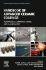 Advanced Ceramic Coatings: Fundamentals, Manufacturing, and Classification Cover Image