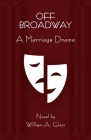 Off Broadway: A Marriage Drama Cover Image