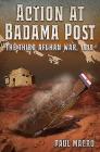 Action at Badama Post: The Third Afghan War, 1919 By Paul Macro Cover Image