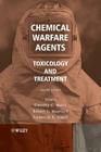 Chemical Warfare Agents: Toxicology and Treatment By Timothy T. Marrs (Editor), Robert L. Maynard (Editor), Frederick Sidell (Editor) Cover Image