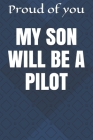 My Son Will Be a Pilot By Proud Of You Cover Image
